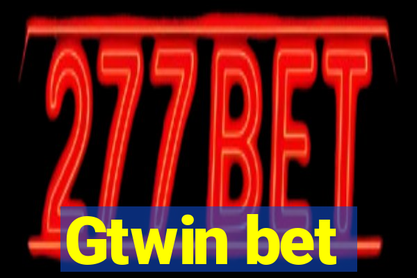 Gtwin bet